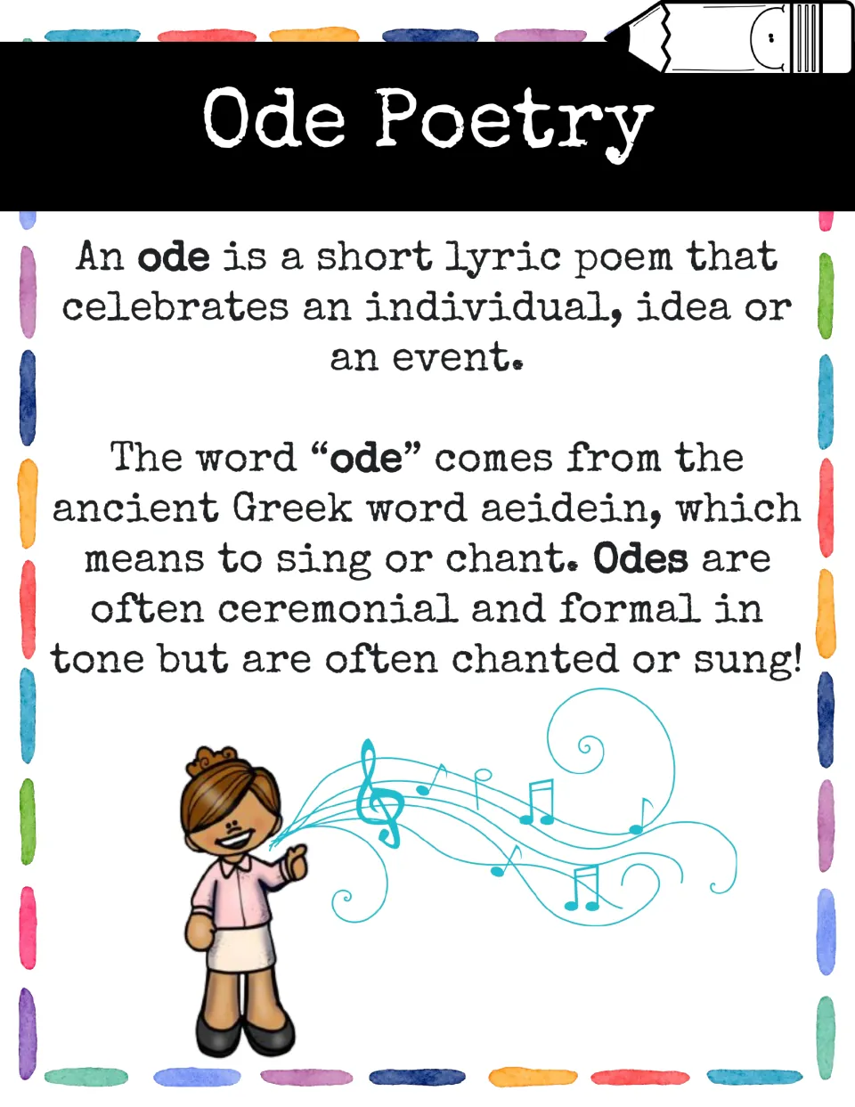 Ode definition poster: a short lyric poem celebrating a person, idea or event, from the Greek aeidein, to sing or chant