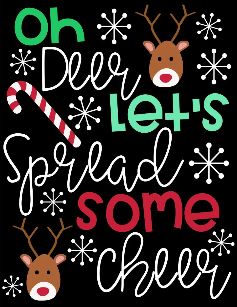Finished holiday poster design reads “Oh Deer, Let's Spread Some Cheer” with reindeer and a candy cane