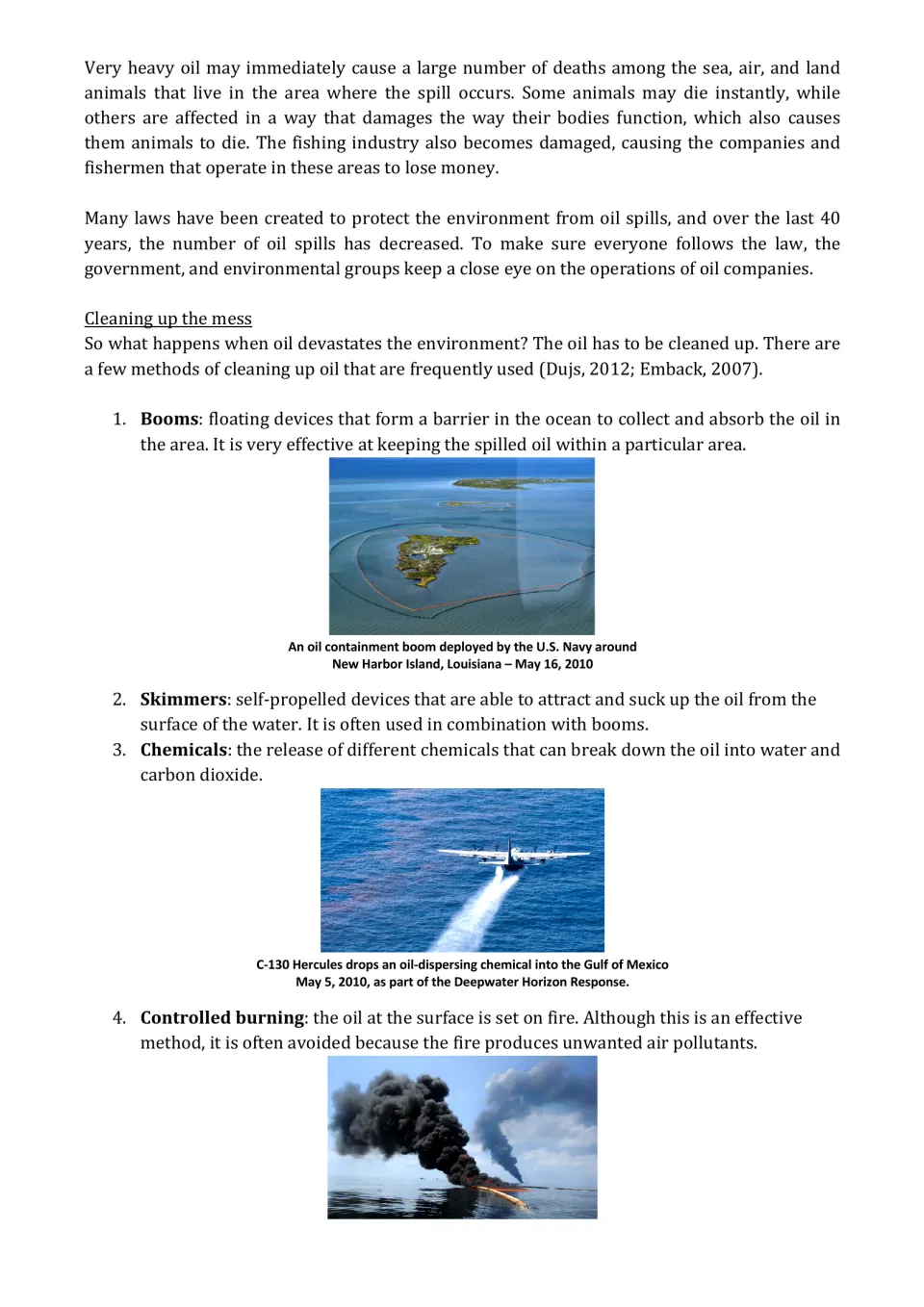 Cleaning up oil spills: students read about booms, skimmers, chemical dispersants and controlled burning, with photos