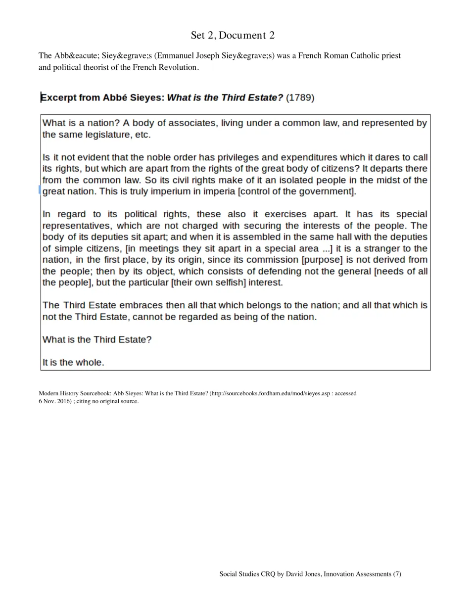 Sieyes' 1789 What is the Third Estate? excerpt for students to read, arguing the Third Estate is the whole nation