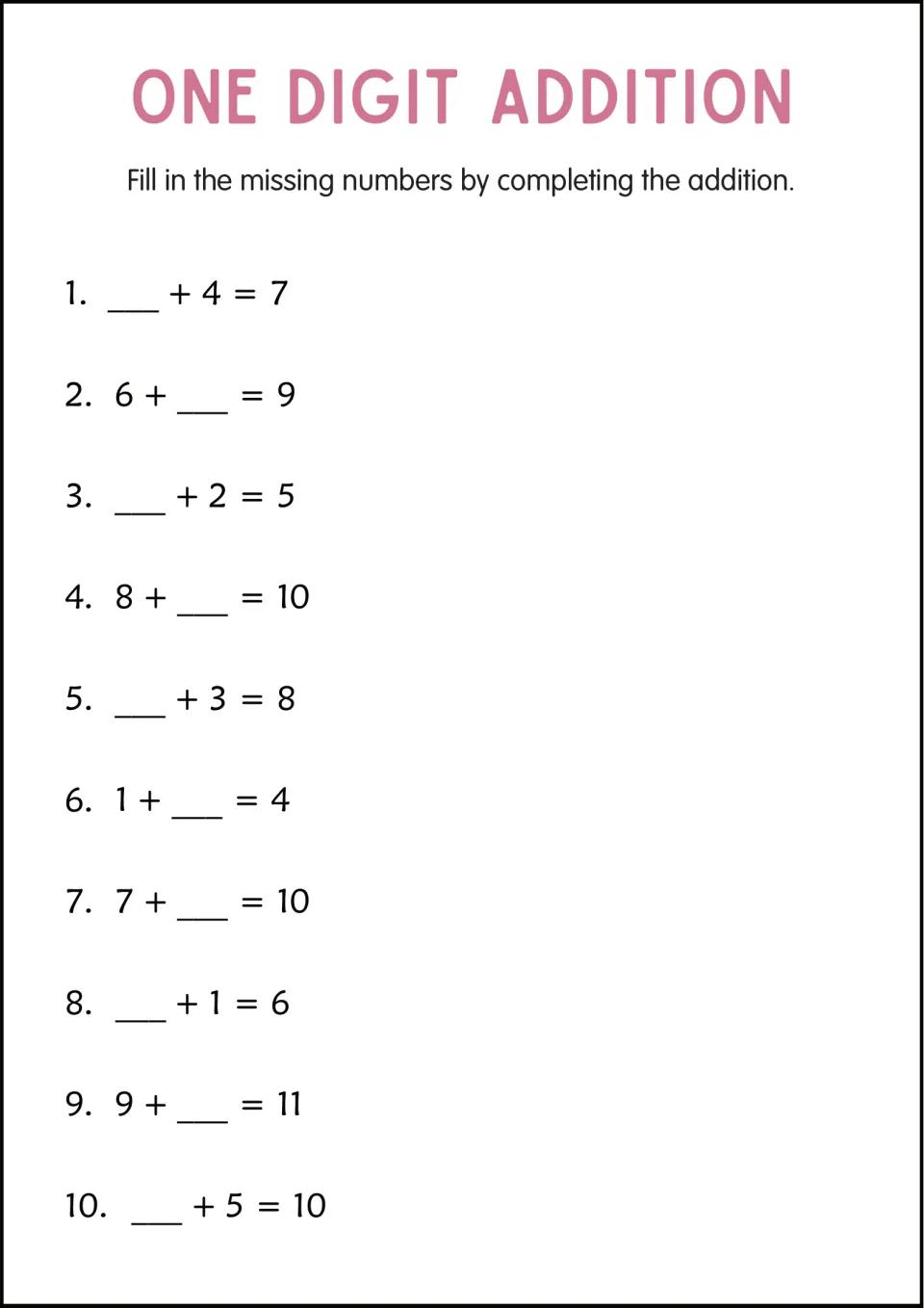 Missing-addend practice sheet 2 has 10 equations, including __ + 4 = 7, 6 + __ = 9, and 9 + __ = 11.