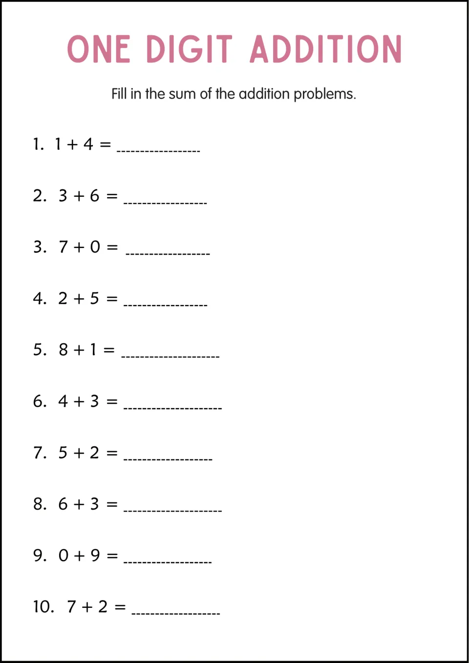 Addition practice sheet 5 asks students to find 10 sums, including those for 1 + 4, 3 + 6, 7 + 0, and 0 + 9.