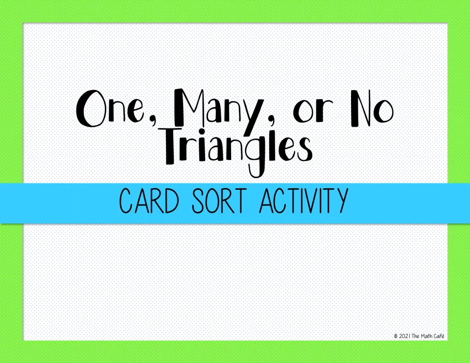 Cover of One, Many, or No Triangles Card Sort Activity, introducing the triangle measurement sorting task