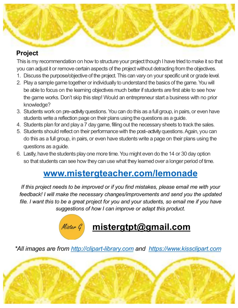 Six-step project plan: discuss goals, play a sample game, pre-activity questions, a 7-day game, reflection, replay