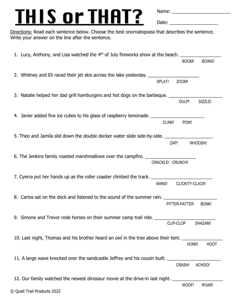 THIS or THAT? Students read 12 summer sentences and write the better onomatopoeia from two choices, like BOOM! or ZOOM!