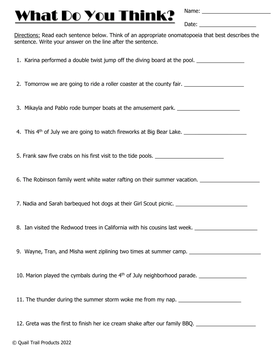 What Do You Think? Students read 12 summer sentences and write an onomatopoeia of their own that fits each one