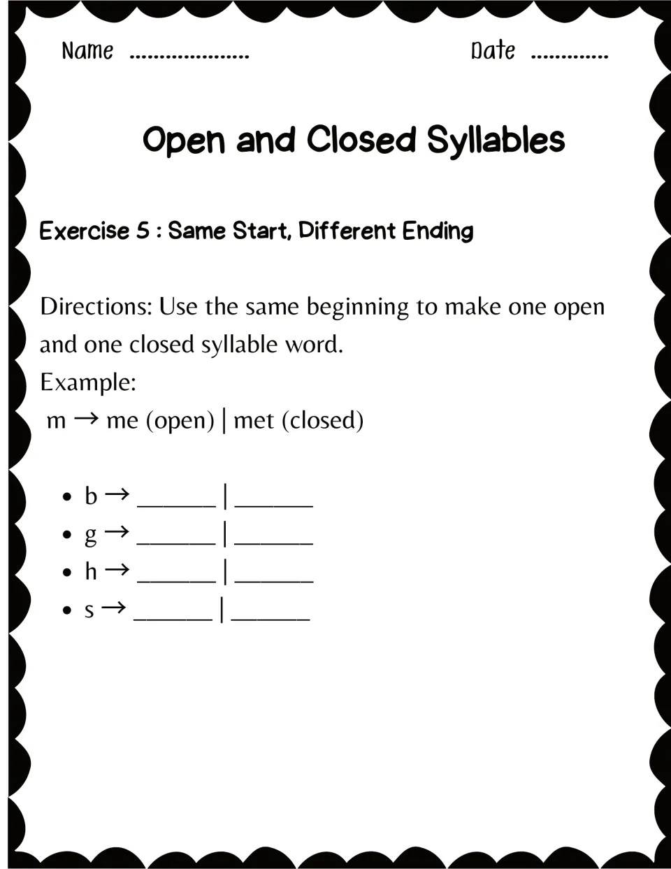 Exercise 5, Same Start, Different Ending: from b, g, h and s students write one open and one closed word each