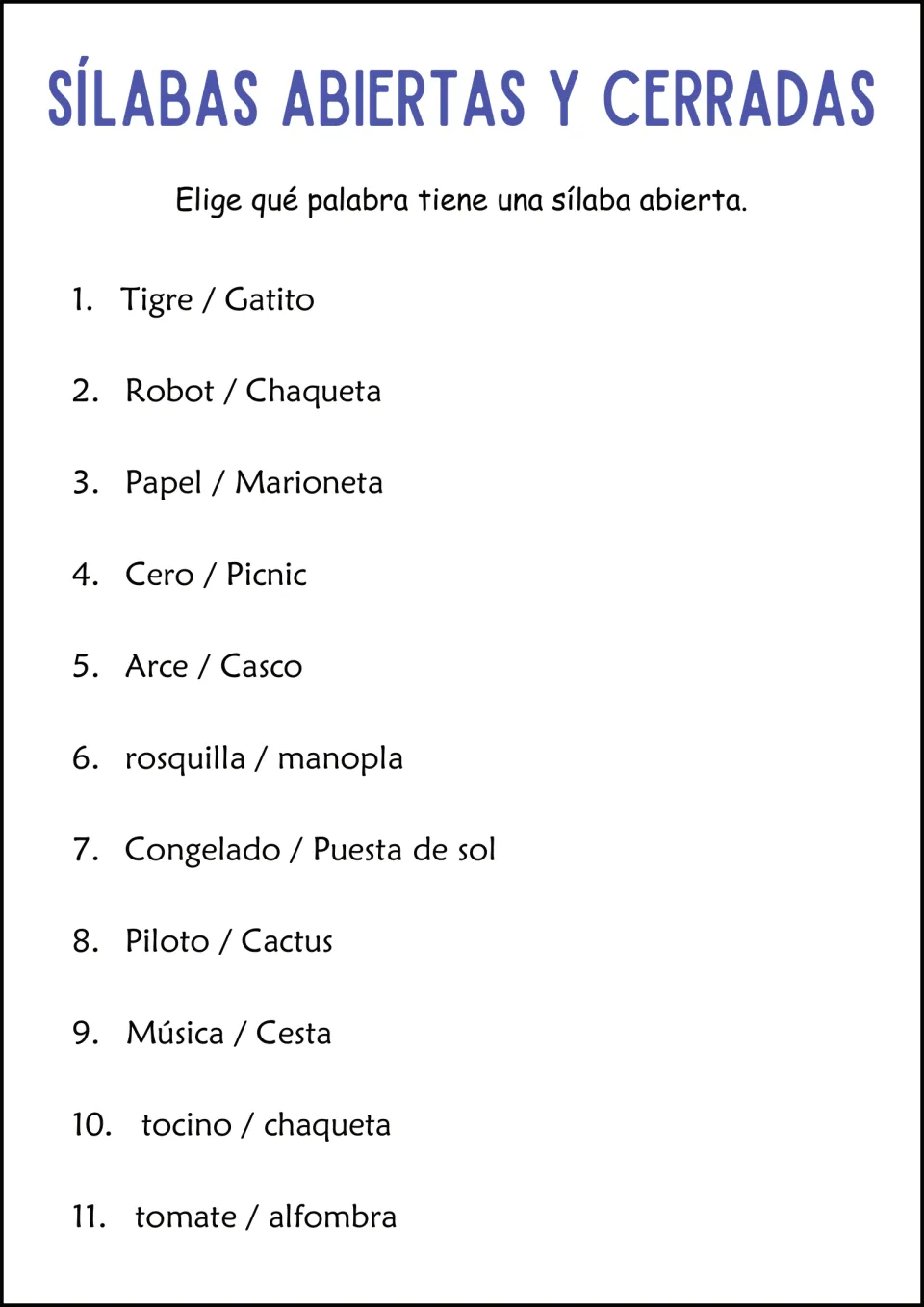 Spanish word pairs: students choose which word in each of 11 pairs, such as Tigre / Gatito, has an open syllable