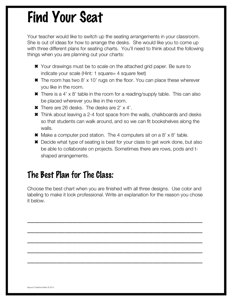 Find Your Seat: students design 3 to-scale seating charts with 26 desks, rugs and tables, then explain the best plan