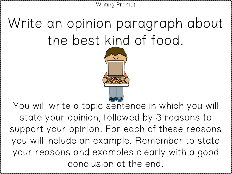 Food writing prompt: students write an opinion paragraph about the best kind of food, giving 3 reasons with examples