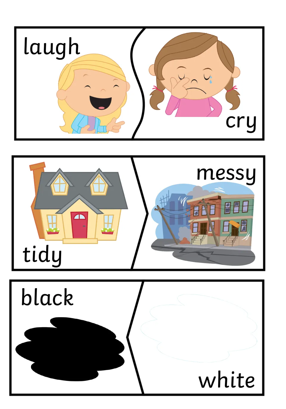 Laugh/cry, tidy/messy and black/white: a laughing girl pairs with a crying one, a neat house with a wrecked street
