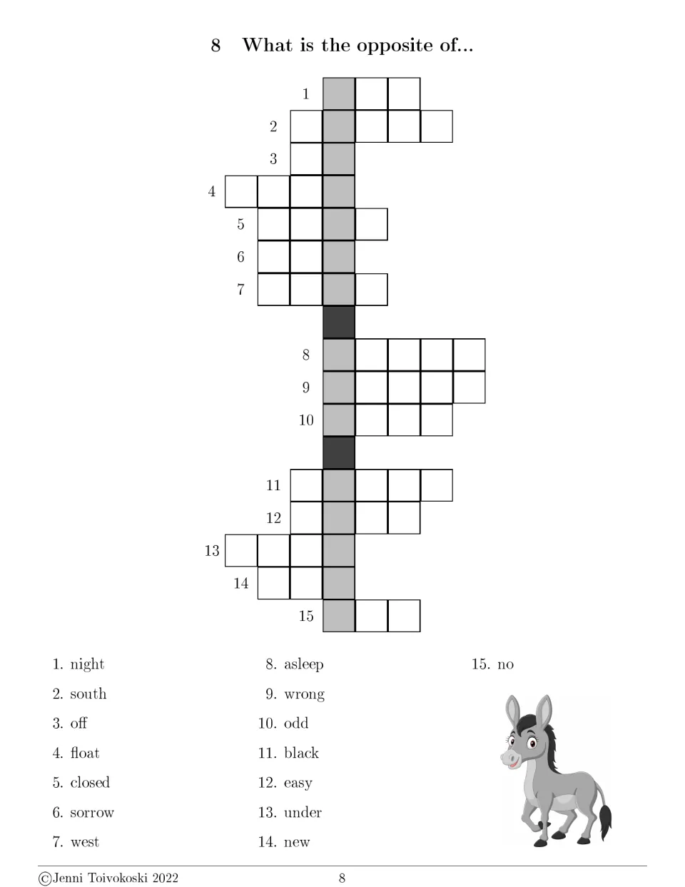 Opposite-word crossword 8 has 15 clues, including night, south, off, float, closed, sorrow, and west.