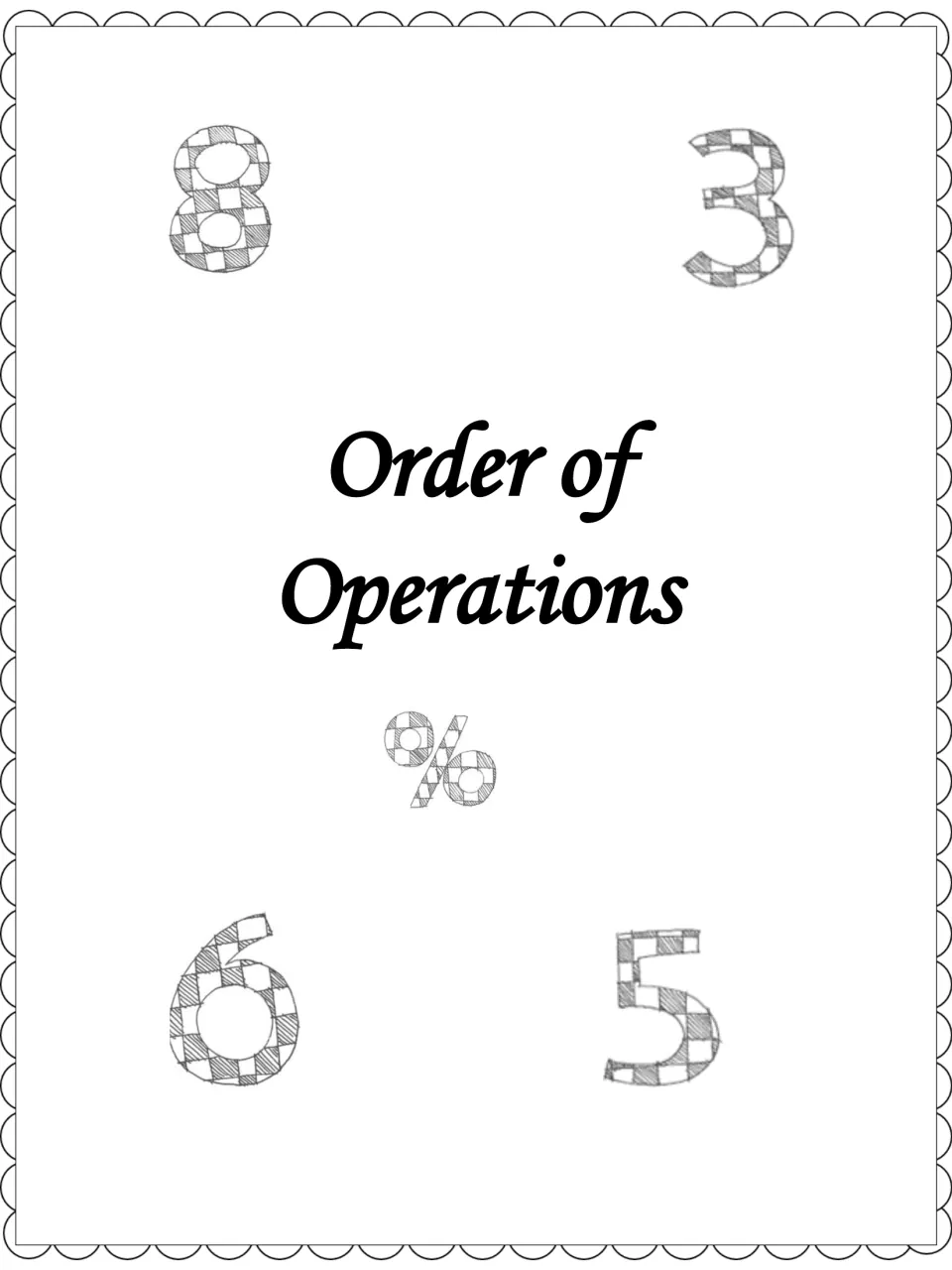 Cover titled Order of Operations in script lettering, surrounded by checkered digits 8, 3, 6 and 5 and a percent sign