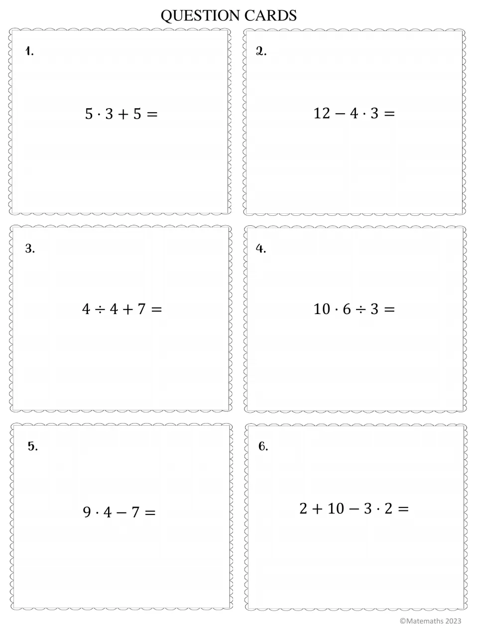 Question cards 1 to 6: students evaluate expressions such as 5 · 3 + 5 and 2 + 10 − 3 · 2 using multiply and divide first