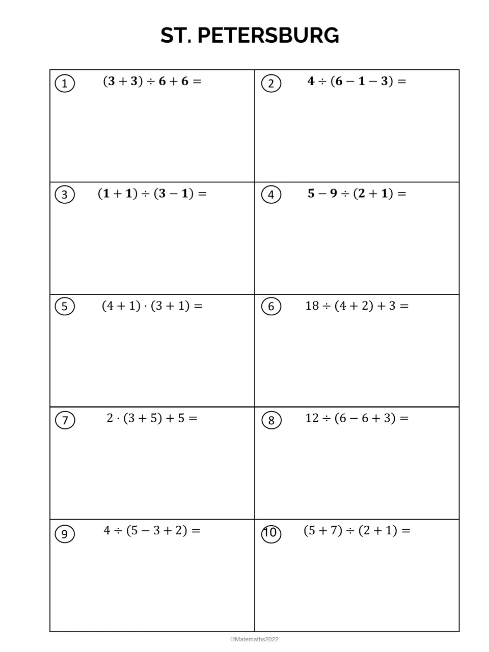St. Petersburg stage: students solve 10 order of operations problems with parentheses, like (3 + 3) ÷ 6 + 6