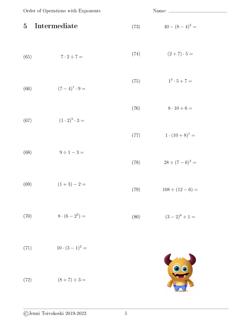 Intermediate set 5: students evaluate problems 65-80 mixing brackets and powers, e.g. 40 − (8 − 4)^2 and 8 · (6 − 2^2)