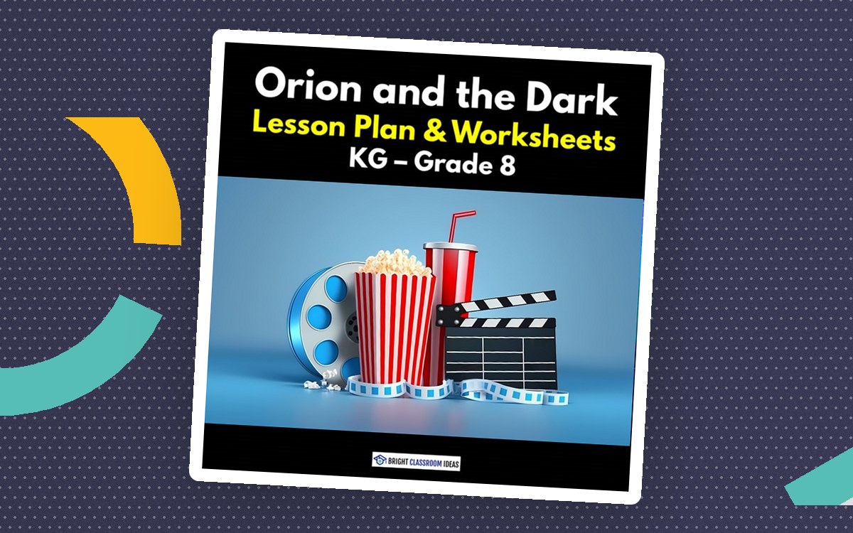 'Orion and the Dark' Lesson Plan & Worksheets | KG - Grade 8 teaching resource preview