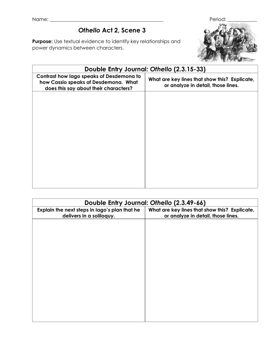 Othello 2.3 journals: students contrast how Iago and Cassio speak of Desdemona, then trace Iago's plan in lines 49-66