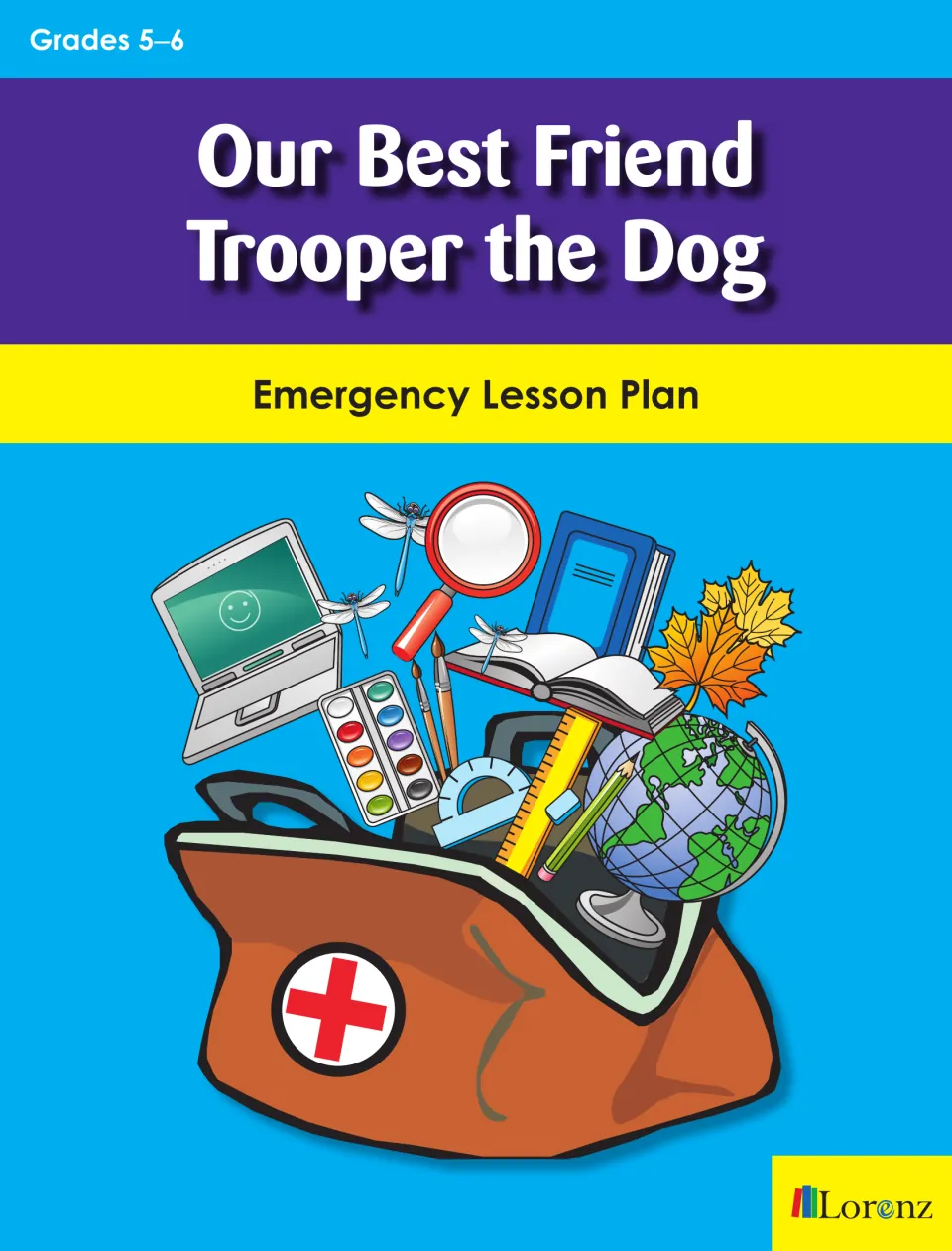 Our Best Friend Trooper the Dog emergency lesson plan cover for grades 5–6, with a first-aid bag of school supplies