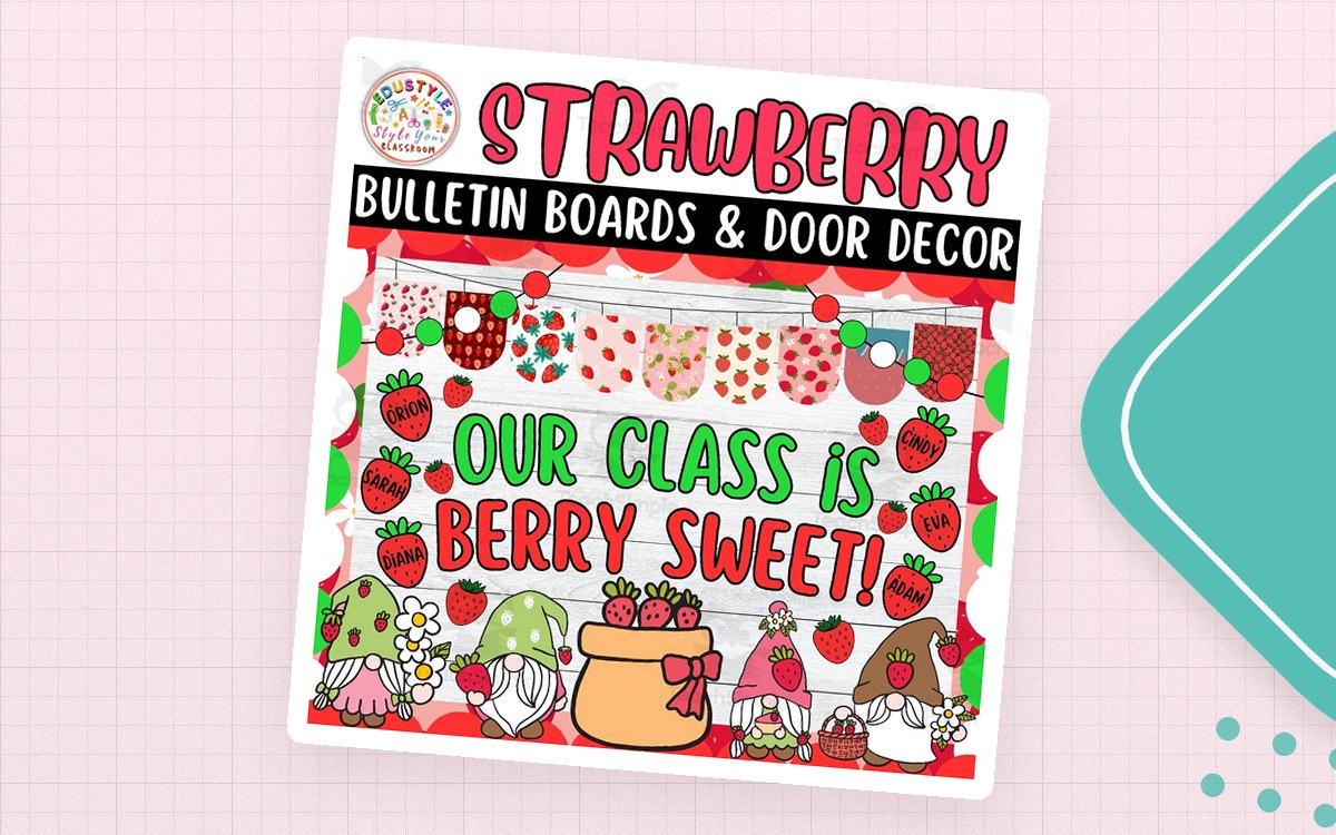 Our Class is Berry Sweet!: Summer Bulletin boards And door Decor kit teaching resource preview