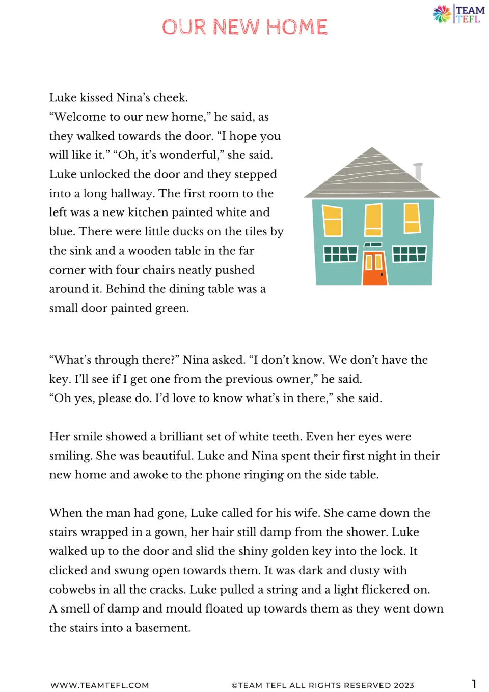 Story part 1: students read how Luke and Nina tour their new home and open a locked door down to a dusty basement
