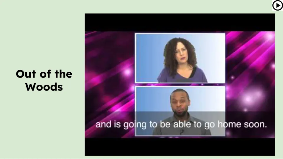 Video lesson slide shows two speakers and the subtitle “and is going to be able to go home soon.”