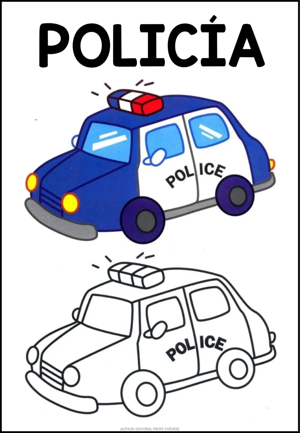 Spanish word POLICÍA: students color a police car outline to match the blue and white model car with a light bar on top