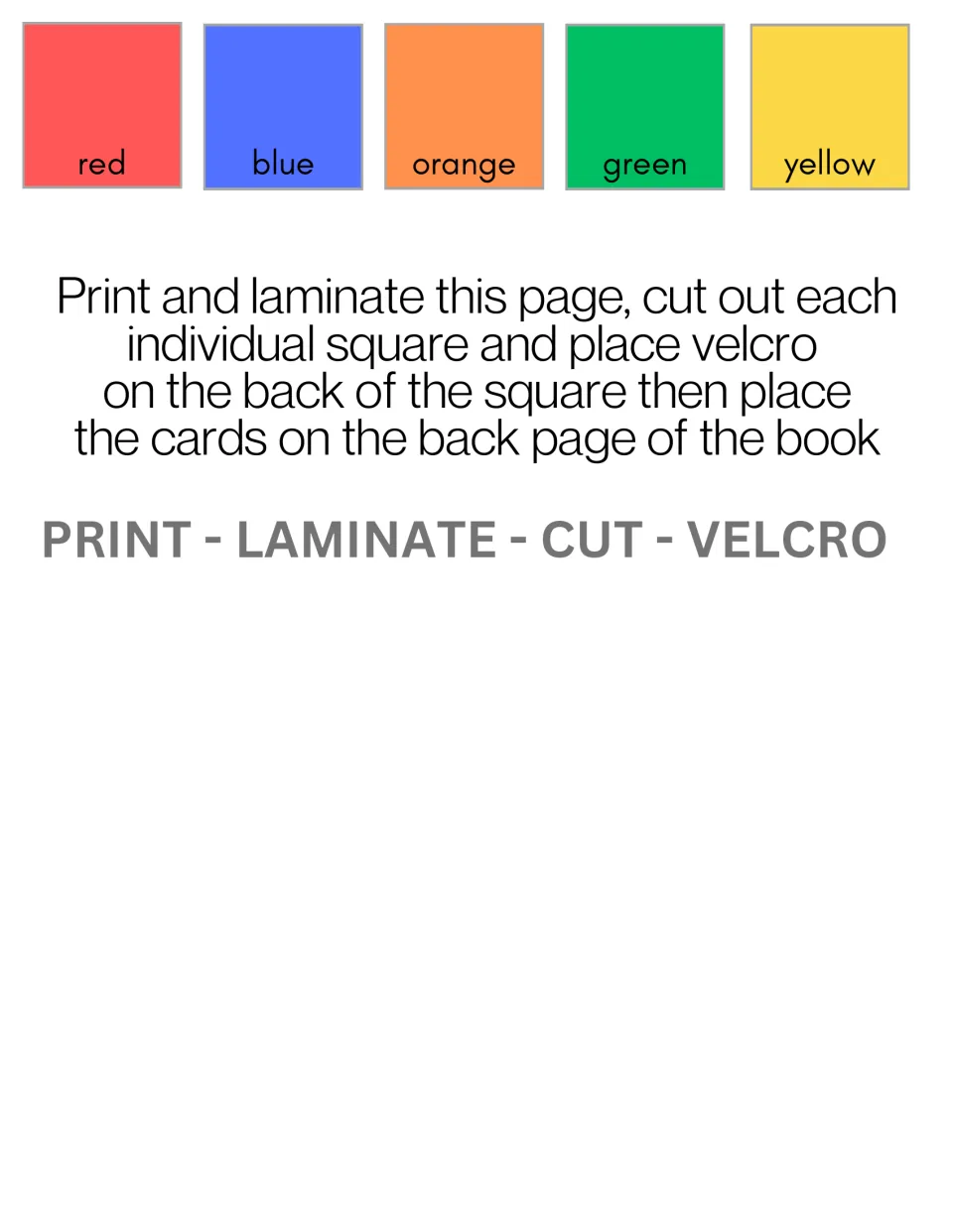 Five matching color cards labeled red, blue, orange, green, and yellow, with print, laminate, and Velcro directions