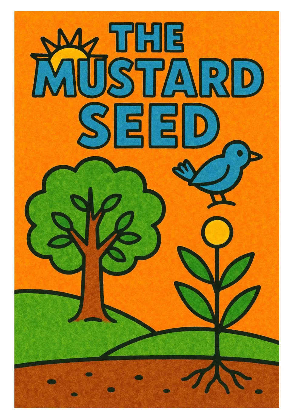 The Mustard Seed poster card: a sprouting plant with roots grows beside a full leafy tree while a blue bird hovers above