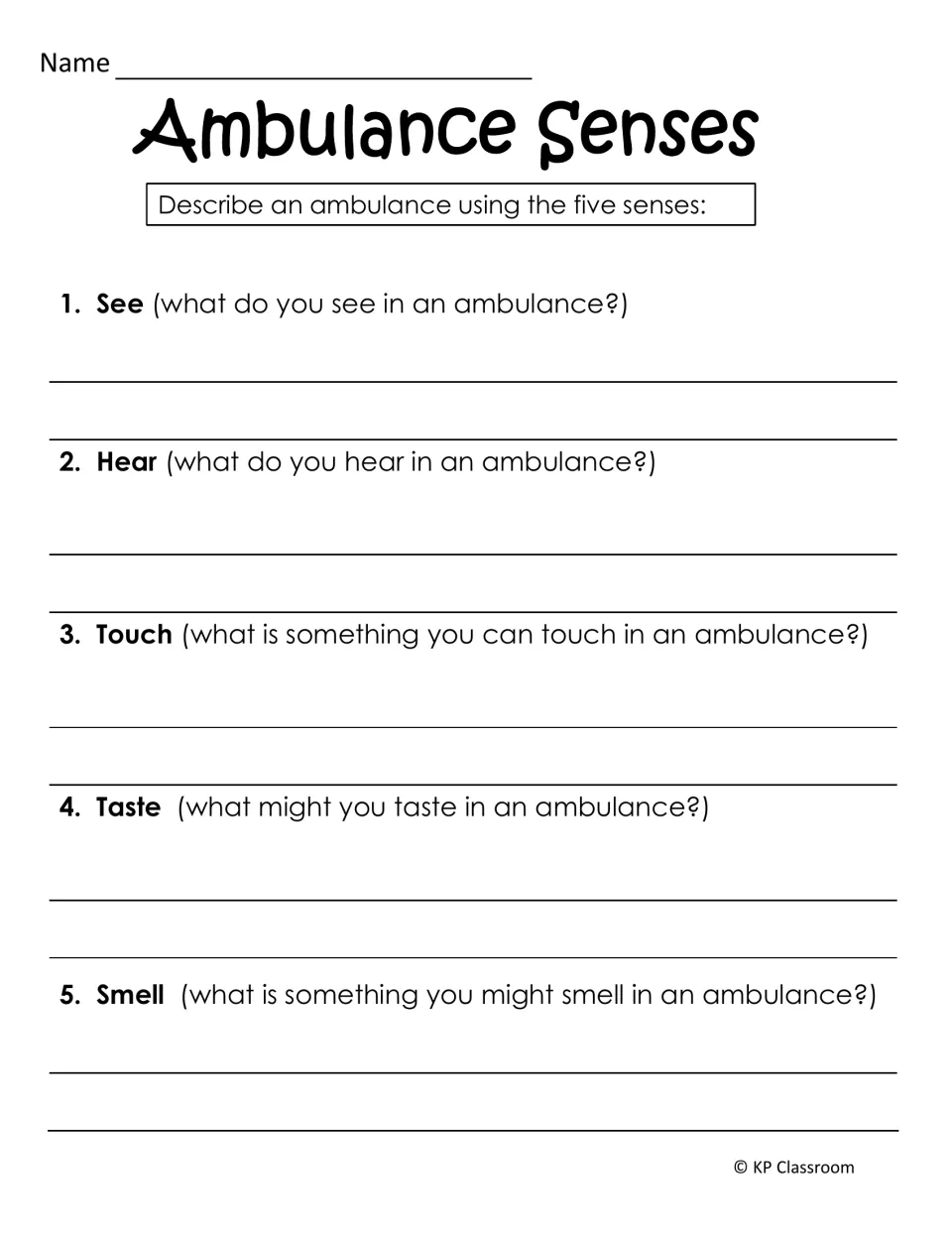 Ambulance Senses: students describe what they might see, hear, touch, taste and smell in an ambulance using sensory details