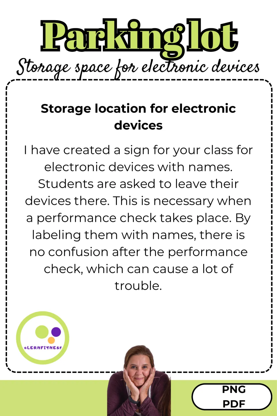 Parking lot description: devices are left at a named storage sign during performance checks to avoid mix-ups afterward