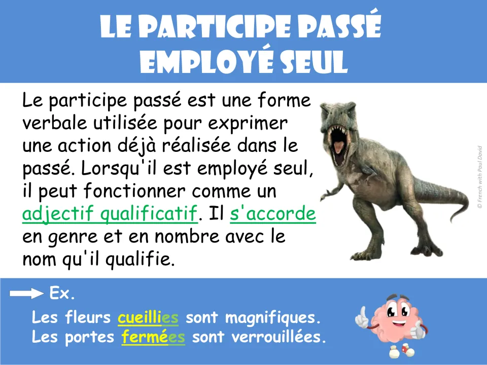 Poster on the past participle used alone as an adjective, agreeing in gender and number: Les fleurs cueillies