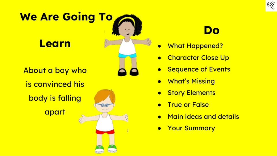 Learning agenda introduces a boy convinced his body is falling apart and lists eight book study activities