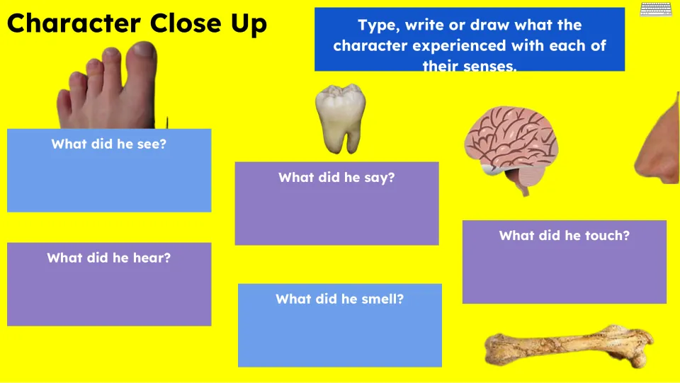 Character Close Up activity asks students what the character saw, heard, said, smelled, and touched