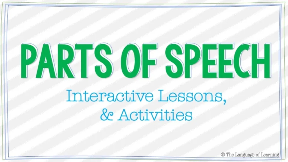 Parts of Speech cover reading Interactive Lessons & Activities, a slide set from The Language of Learning