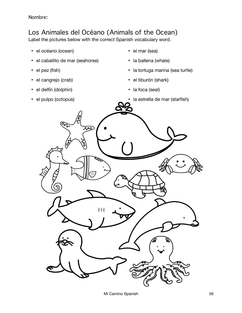 Animals of the ocean: students label a whale, shark, dolphin, seal, octopus, crab, turtle, seahorse and starfish in Spanish