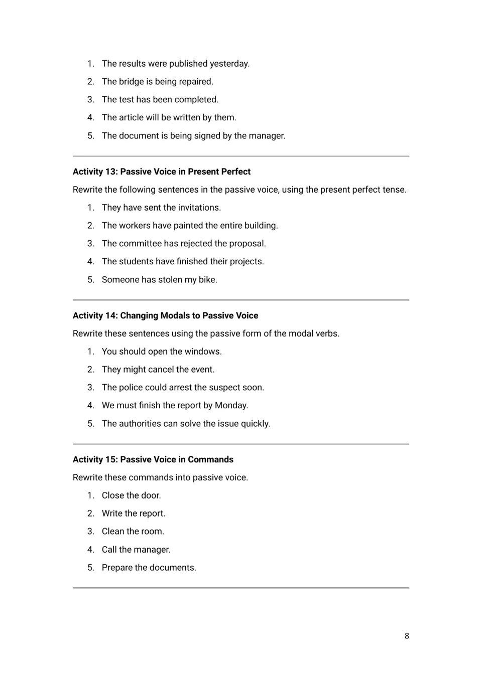 Passive practice with negatives, present perfect, modals and commands: students rewrite five sentences in each set