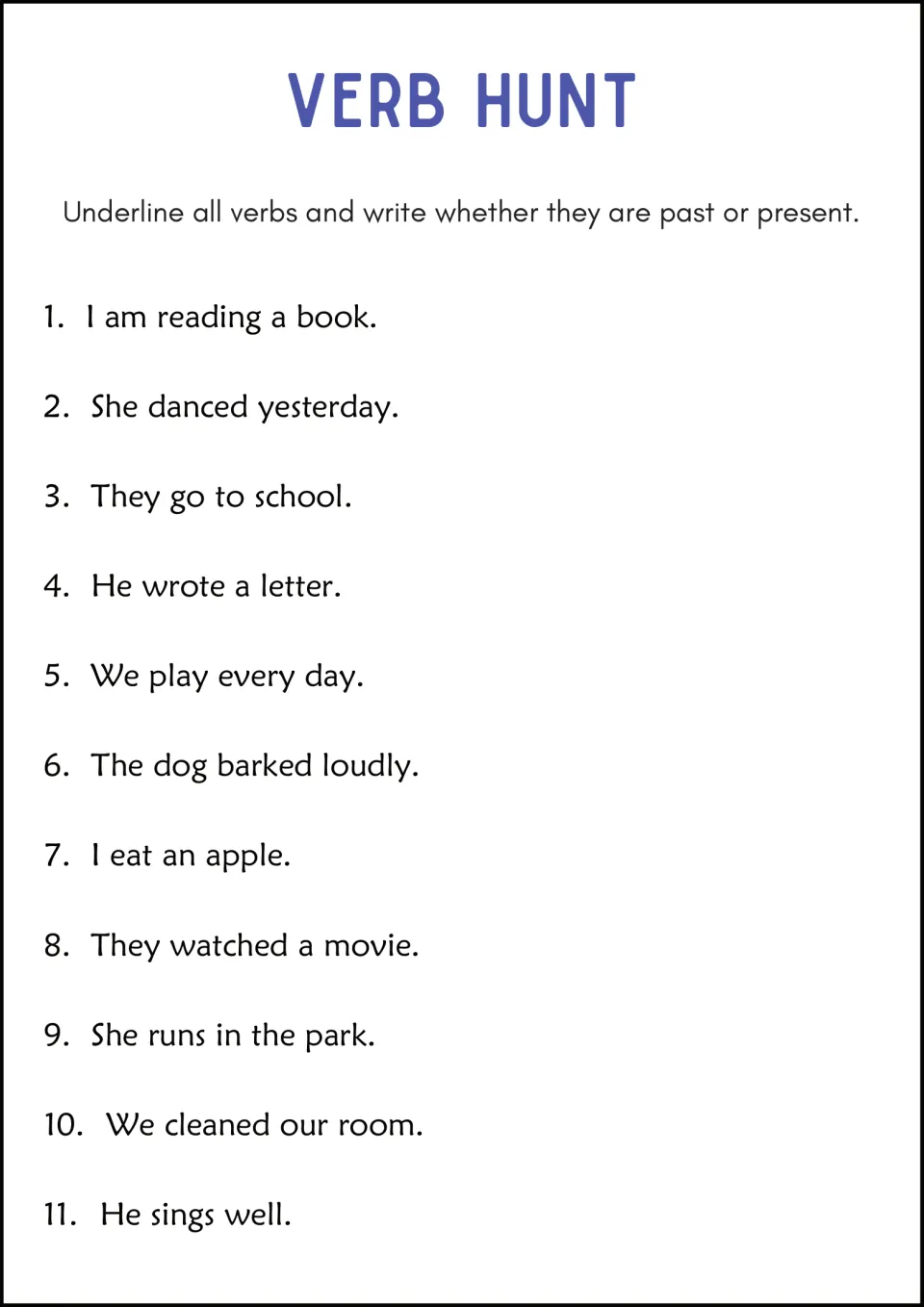 Verb Hunt: students underline all verbs in 11 sentences like 'She danced yesterday' and tell if each is past or present