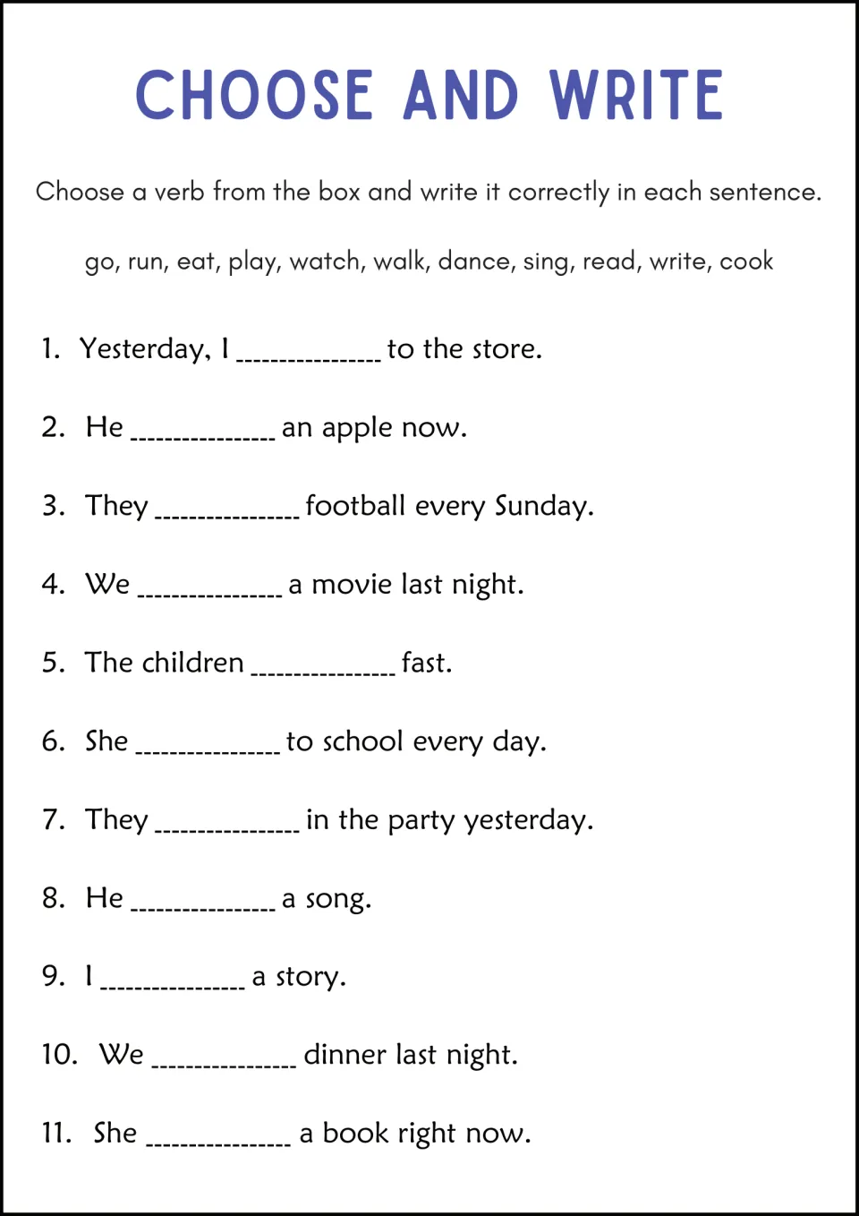 Choose and Write: students pick verbs from a word bank (go, run, eat, cook and more) and write them in the right tense