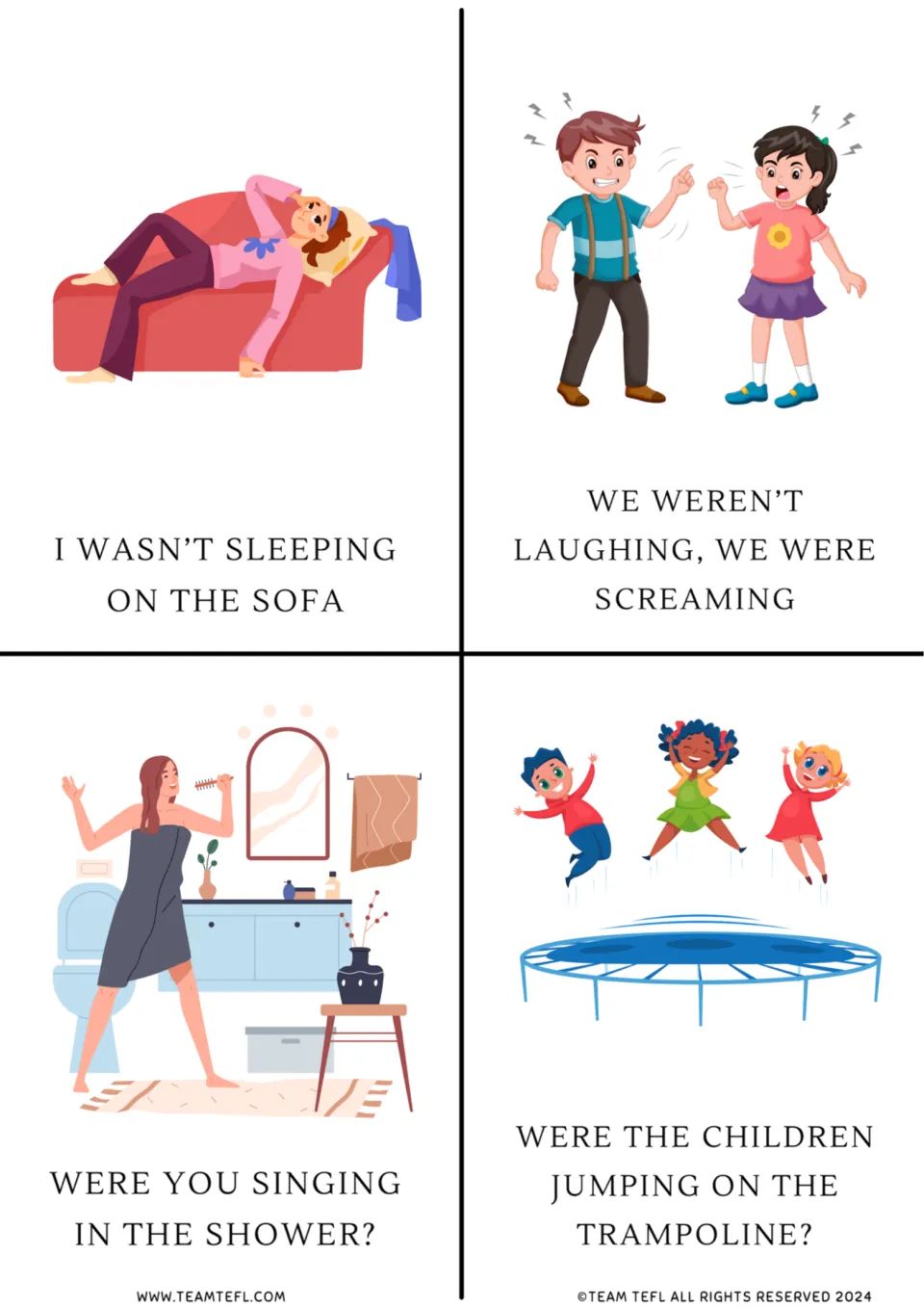 Past continuous negatives and questions: four picture cards, e.g. I wasn't sleeping and were the children jumping?