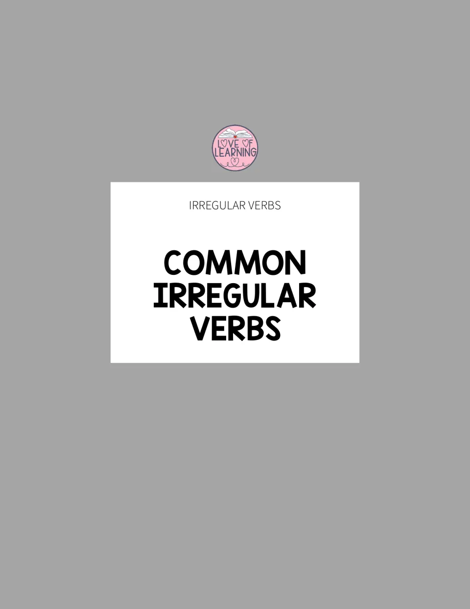 Section divider titled Common Irregular Verbs, leading into the charts of base, past tense and past participle forms