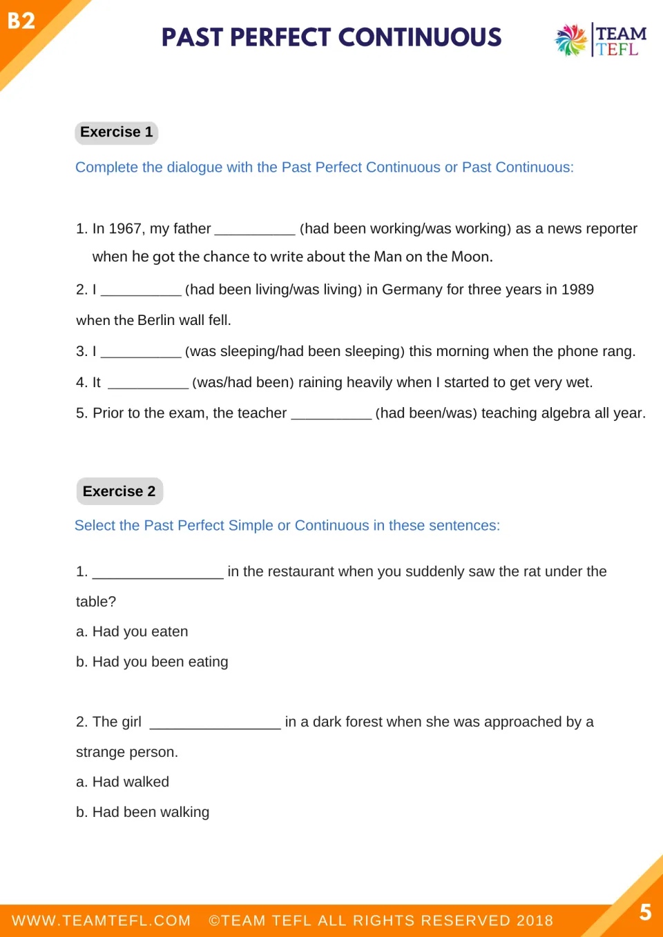 Exercises 1 and 2 compare past perfect continuous with past continuous and past perfect simple in sentences