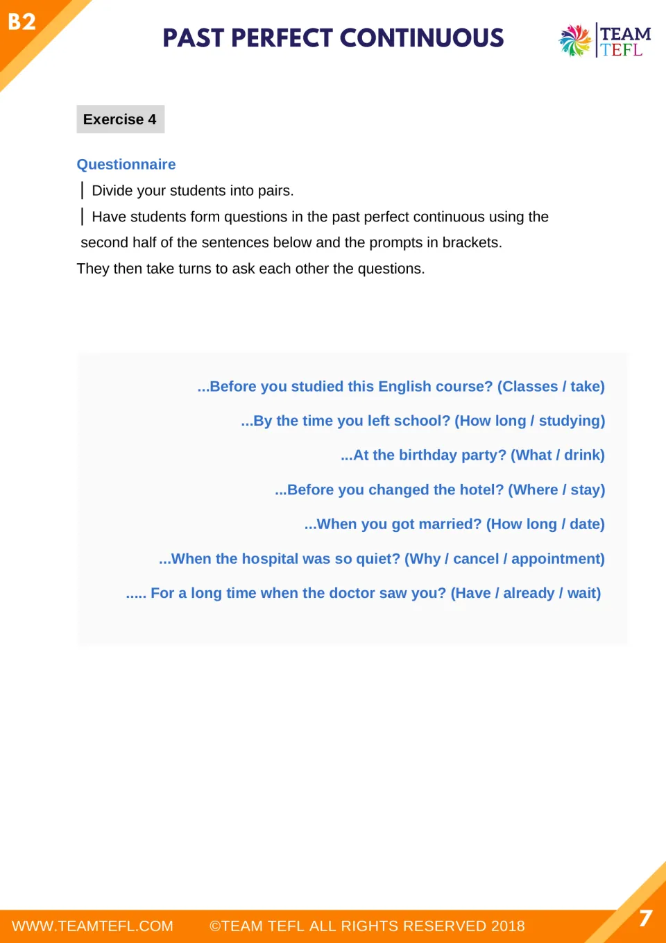 Exercise 4 pairs students to form and ask seven questions about past classes, studying, dating, and more