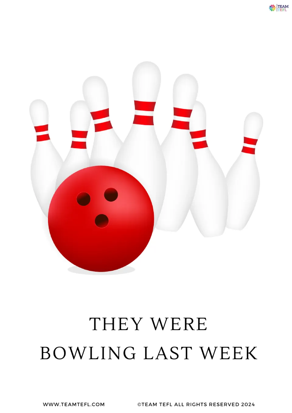 Full-size they were card: a red bowling ball and pins above the sentence They were bowling last week