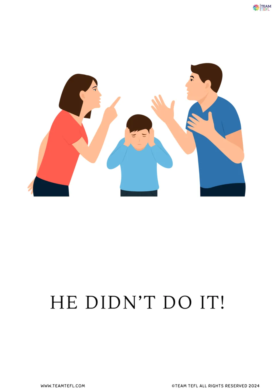 Full-page past tense flashcard 2: “He didn’t do it!” with two arguing adults and a child covering his ears.
