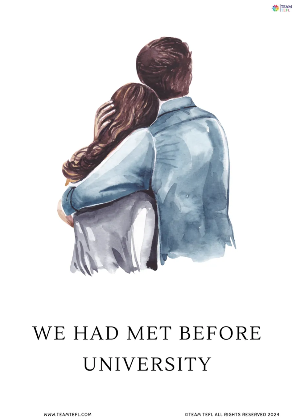 Full-page past tense flashcard 7: “We had met before university,” illustrated with a couple embracing.