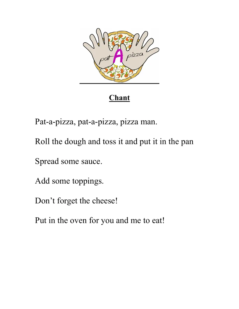 Chant for the pizza activity: roll and toss the dough, spread sauce, add toppings and cheese, and bake.