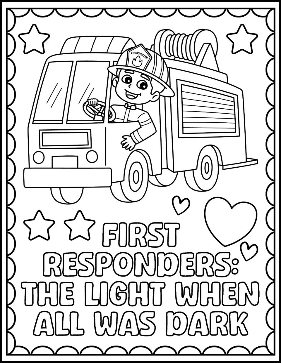 Fire truck coloring: students color a firefighter driving an engine above FIRST RESPONDERS: THE LIGHT WHEN ALL WAS DARK