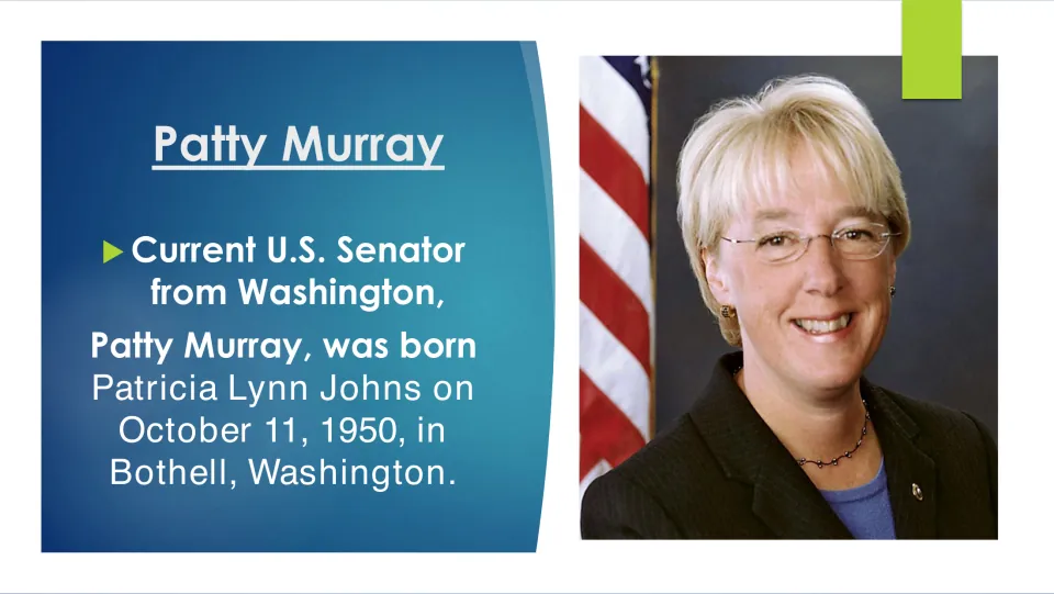 Biography slide identifying Patty Murray's birth name, Patricia Lynn Johns, and birth on October 11, 1950