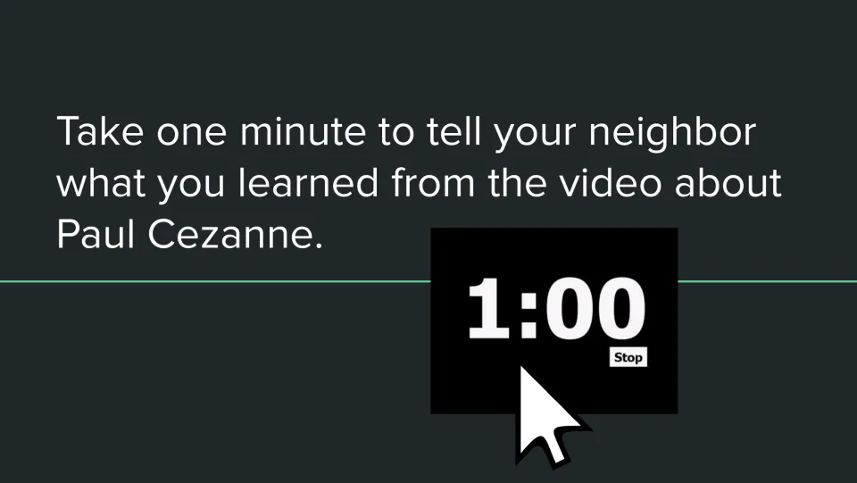 Partner discussion slide asking students to share what they learned from the Cezanne video in one minute